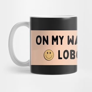 On My Way To Get A Lobotomy, Funny Meme Lobotomy Mug